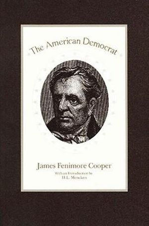 The American Democrat - Reverend Dr James R. Cooper