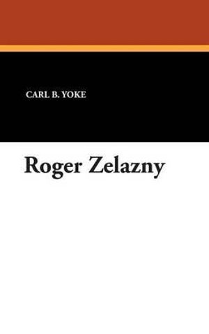 Roger Zelazny - Carl B. Yoke