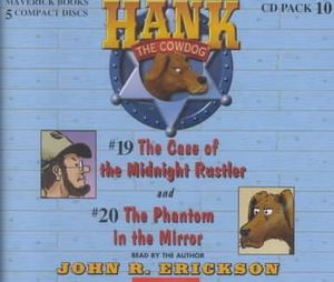 Hank the Cowdog : The Case of the Midnight Rustler/The Phantom in the Mirror - John R Erickson