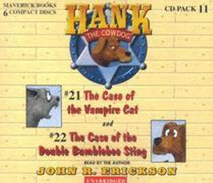 Hank the Cowdog : The Case of the Vampire Cat/The Case of the Double Bumblebee Sting - John R Erickson