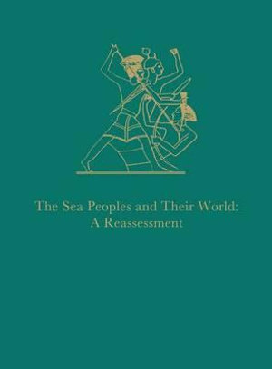 Sea People and Their World Reassessment : A Reassessment - Donald W. Jones