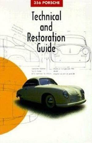 356 Porsche Technical and Restoration Guide : Technical and Restoration Guide - 365 Registry