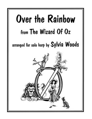 Over the Rainbow : Arranged for Solo Harp - Sylvia Woods