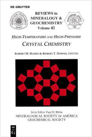 High-Temperature and High Pressure Crystal Chemistry : Reviews in Mineralogy & Geochemistry - Robert M. Hazen