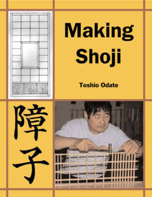 Making Shoji - Toshio Odate