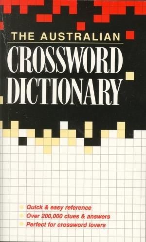 The Australian Crossword Dictionary : Crossword Dictionaries - Ursula Harringman