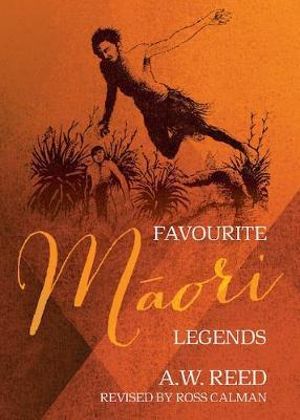 Favourite Maori Legends - Reed Aw & Calman Ross