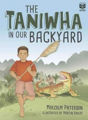 Taniwha in Our Backyard : Sharing Our Stories - Paterson Malcolm