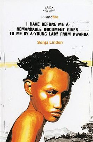 I Have Before Me a Remarkable Document : Given to Me by a Young Lady from Rwanda - Sonja Linden