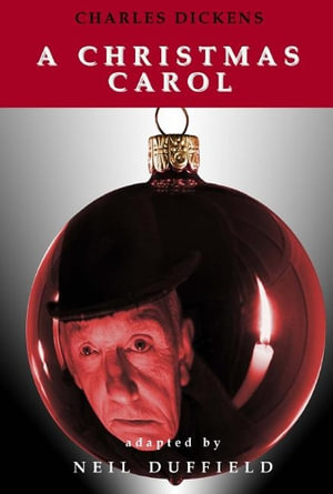 Dickens' A Christmas Carol - Charles Dickens