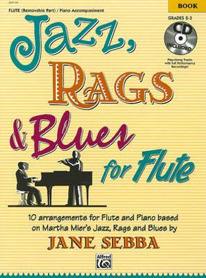 Jazz, Rags and Blues for Flute - Martha Mier