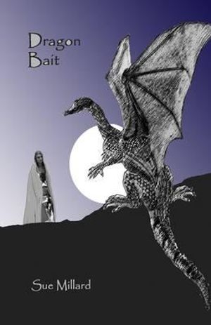 Dragon Bait - Sue Millard