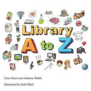 The Library A to Z - Andrew Walsh