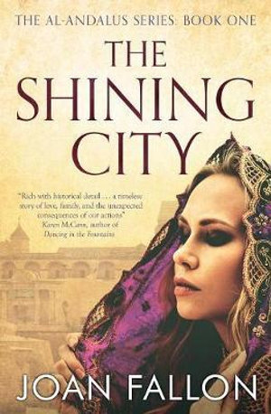 The Shining City : al-Andalus - Joan Fallon