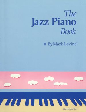 The Jazz Piano Book - Mark Levine