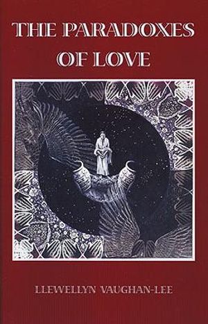 The Paradoxes of Love - Llewellyn Vaughan-Lee