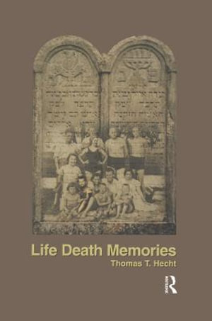 Life Death Memories - Thomas Hecht