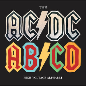 The AC/DC AB/CD - The high voltage alphabet  : The Rockin Alphabets - Paul McNeil