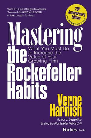 Mastering the Rockefeller Habits - Verne Harnish