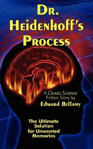 Dr. Heidenhoff's Process - Edward Bellamy