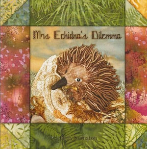 Mrs Echidna's Dilemma - Betty Johnston