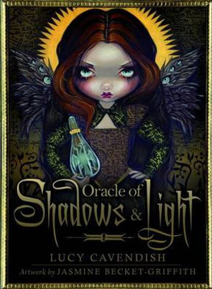 Oracle Of Shadows And Light : 45-Card Deck and Guidebook - Lucy  &  Becket-Griffith Jasmine Cavendish