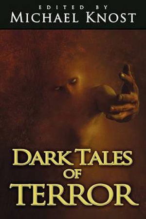 Dark Tales of Terror - Michael Knost