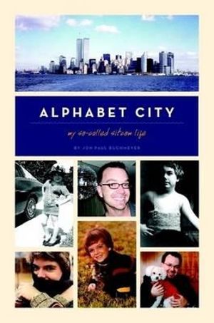 Alphabet City : My So-Called Sitcom Life - Jon Paul Buchmeyer