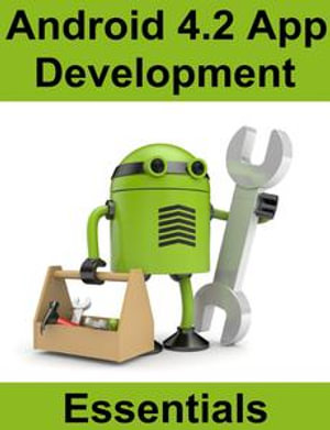 Android 4.2 App Development Essentials - Neil Smyth