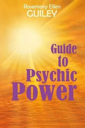 Guide to Psychic Power - Rosemary Ellen Guiley