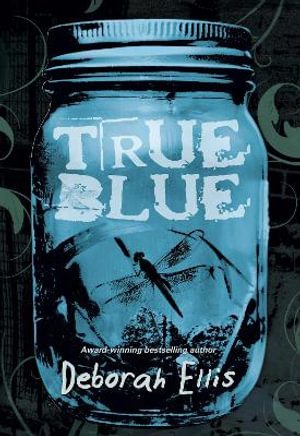 True Blue - Deborah Ellis