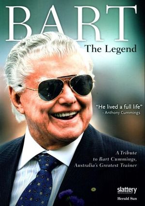 Bart: The Legend : A Tribute to Bart Cummings, Australia's Greatest Trainer - Slattery Media Group