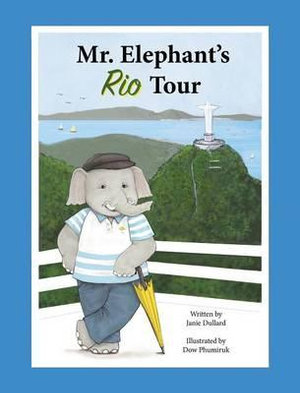 Mr. Elephant's Rio Tour : Yellow Umbrella Tour Company - Janie Dullard