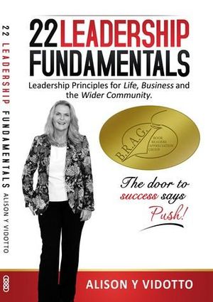 22 Leadership Fundamentals : The Door to Success Says Push! - Alison Y. Vidotto