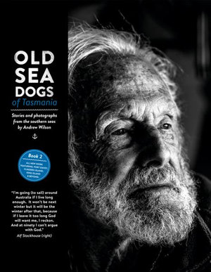 Old Sea Dogs of Tasmania Book 2 : On Demand Edition - Andrew Bruce Wilson