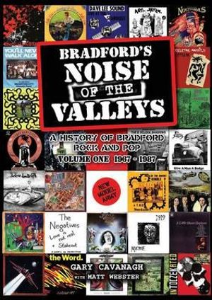 Bradford's Noise of The Valleys Volume One - Gary Cavanagh