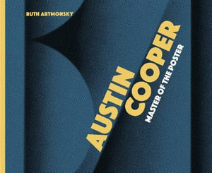 Austin Cooper : Master of the Poster - Ruth Artmonsky