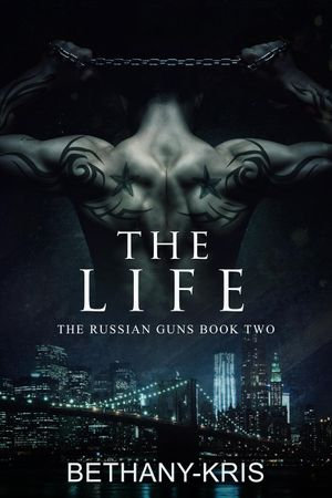 Download The Life The Russian Guns 2 By Bethany Kris