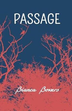 PASSAGE - Bianca Bowers