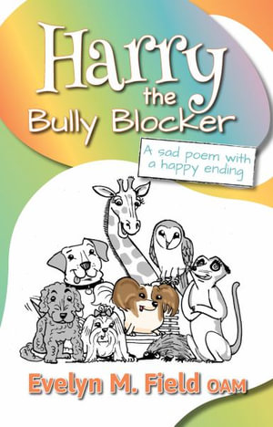 Harry The Bully Blocker - Evelyn M. Field