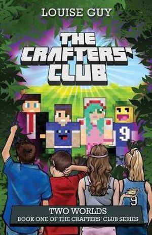 Two Worlds : Crafters' Club : Crafters' Club Series : Book 1 - Louise Guy