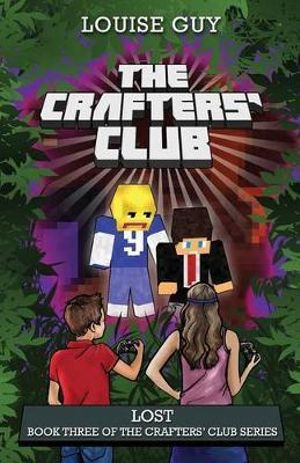 Lost : Crafters' Club : Crafters' Club Series : Book 3 - Louise Guy