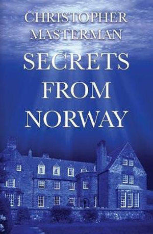 Secrets From Norway - Christopher Masterman