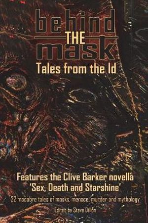 Behind The Mask : Tales from the Id - Clive Barker