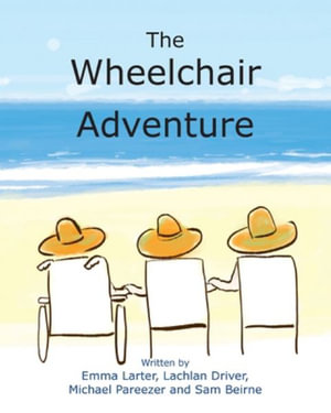 The Wheelchair Adventure - Michelle Worthington