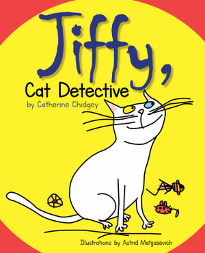 Jiffy, Cat Detective - Catherine Chidgey