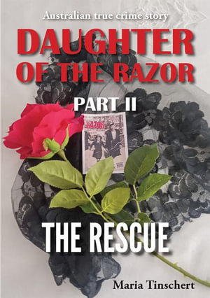 Daughter of the Razor Part II : The Rescue - Maria Tinschert