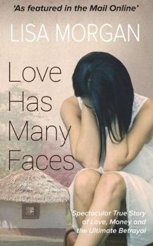 Love Has Many Faces - Lisa Morgan