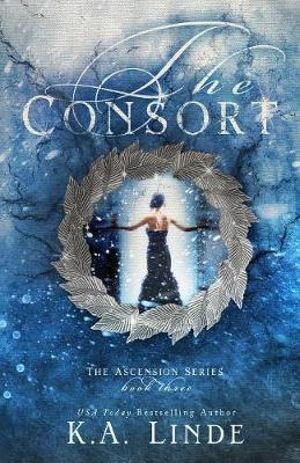 The Consort : Ascension - K. A. Linde