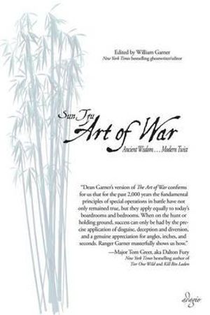 The Art of War : Ancient Wisdom . . . Modern Twist - Sun Tzu